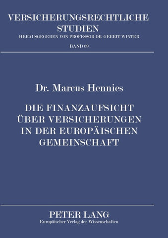 Die Finanzaufsicht über Versicherungen in der Europäischen Gemeinschaft