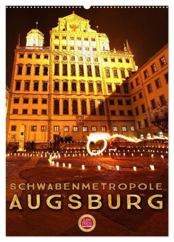 Schwabenmetropole Augsburg (Wandkalender 2027 DIN A2 hoch), CALVENDO Monatskalender