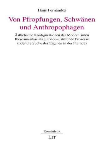 Von Pfropfungen, Schwänen und Anthropophagen