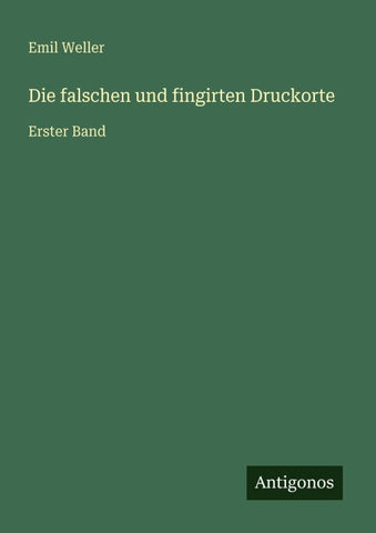 Die falschen und fingirten Druckorte