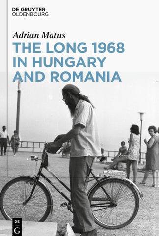 The Long 1968 in Hungary and Romania
