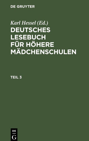Deutsches Lesebuch für höhere Mädchenschulen. Teil 3