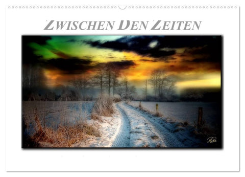 Zwischen den Zeiten - Zeiten der Ruhe und Entspannung (Wandkalender 2026 DIN A2 quer), CALVENDO Monatskalender
