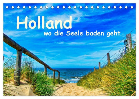 Holland, wo die Seele baden geht (Tischkalender 2027 DIN A5 quer), CALVENDO Monatskalender