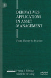 Derivatives Applications in Asset Management