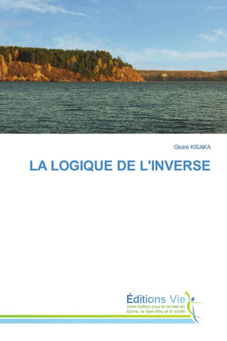LA LOGIQUE DE L'INVERSE