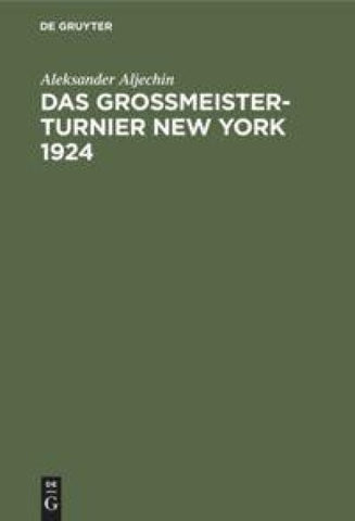 Das Grossmeister-Turnier New York 1924