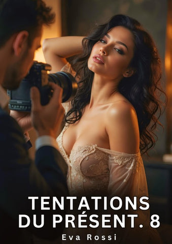 Tentations du Présent. 8