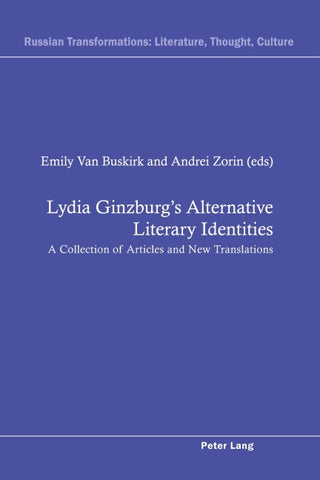 Lydia Ginzburg’s Alternative Literary Identities