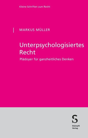 Unterpsychologisiertes Recht