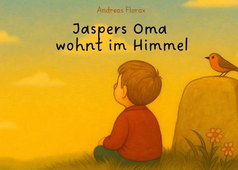 Jaspers Oma wohnt im Himmel