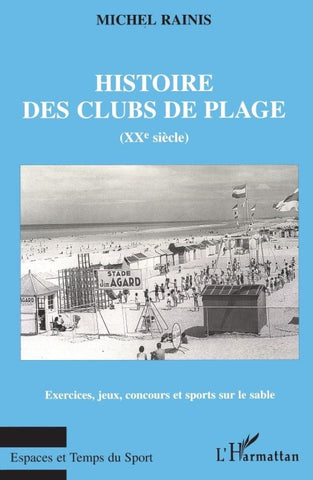 HISTOIRE DES CLUBS DE PLAGE (XXe siècle)