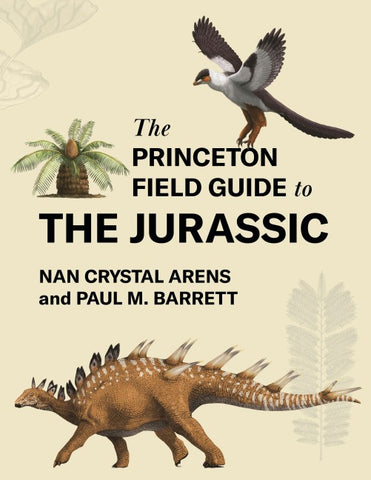 The Princeton Field Guide to the Jurassic