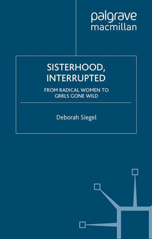 Sisterhood, Interrupted