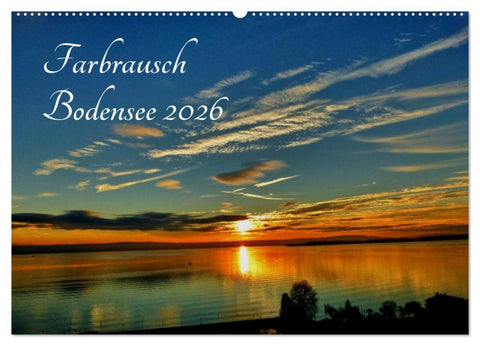 Farbrausch Bodensee (Wandkalender 2026 DIN A2 quer), CALVENDO Monatskalender