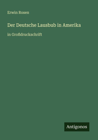 Der Deutsche Lausbub in Amerika