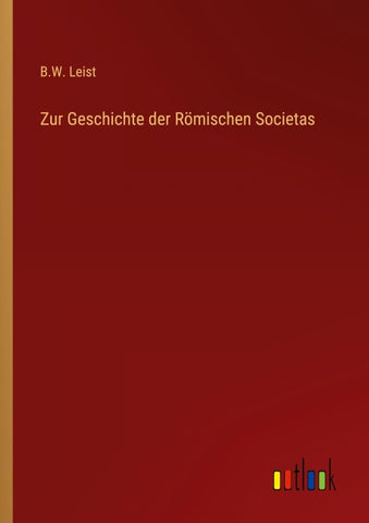 Zur Geschichte der Römischen Societas