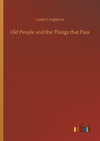 Old People and the Things that Pass