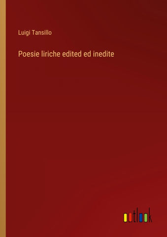 Poesie liriche edited ed inedite