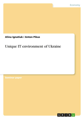 Unique IT environment of Ukraine