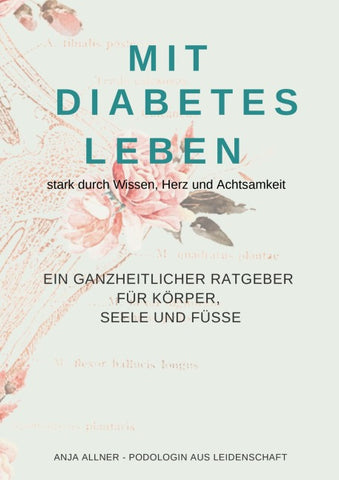 Mit Diabetes leben stark durch Wissen, Herz und Achtsamkeit