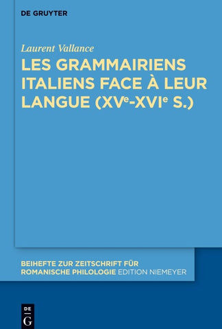 Les grammairiens italiens face à leur langue (15e–16e s.)