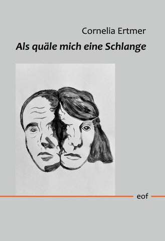 Als quäle mich eine Schlange