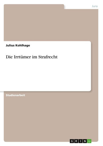 Die Irrtümer im Strafrecht