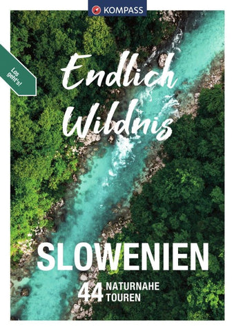 KOMPASS Endlich Wildnis - Slowenien