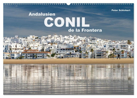 Andalusien - Conil de la Frontera (Wandkalender 2027 DIN A2 quer), CALVENDO Monatskalender