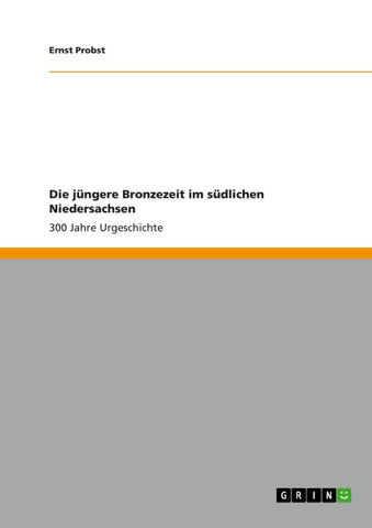 Die jüngere Bronzezeit im südlichen Niedersachsen