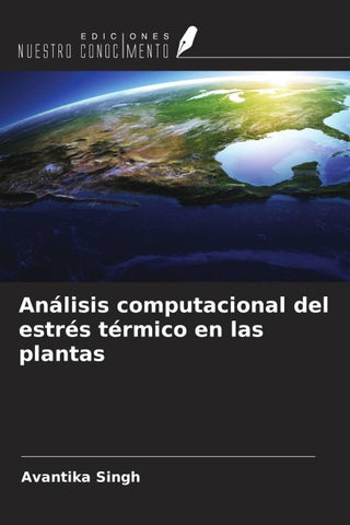 Análisis computacional del estrés térmico en las plantas