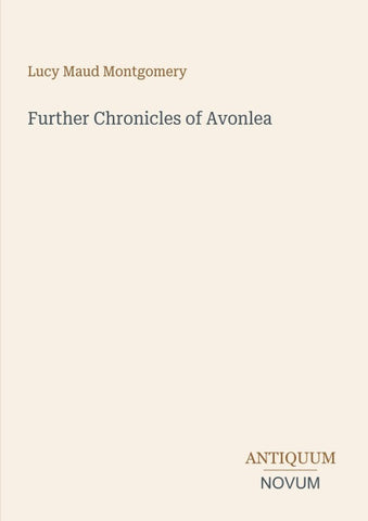 Further Chronicles of Avonlea