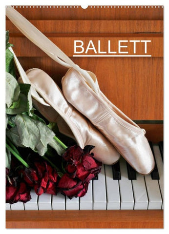 Ballett (Wandkalender 2026 DIN A2 hoch), CALVENDO Monatskalender