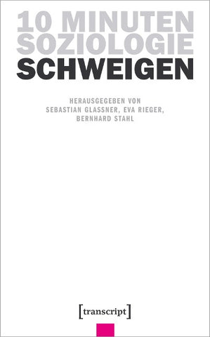 10 Minuten Soziologie: Schweigen