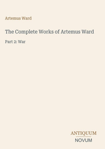 The Complete Works of Artemus Ward