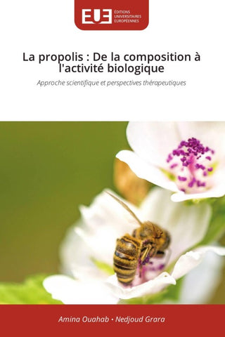 La propolis : De la composition à l'activité biologique