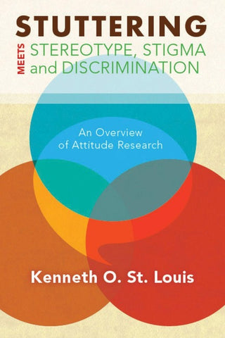 Stuttering Meets Stereotype, Stigma, and Discrimination