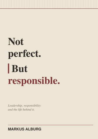 Not perfect. But responsible.