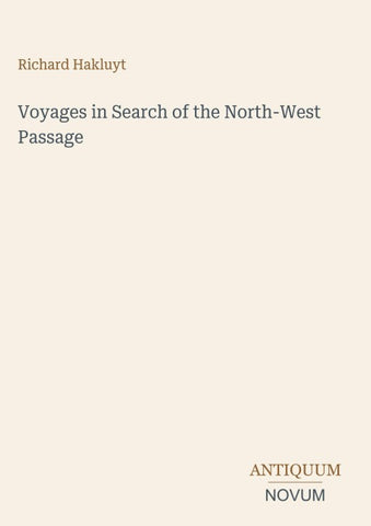Voyages in Search of the North-West Passage