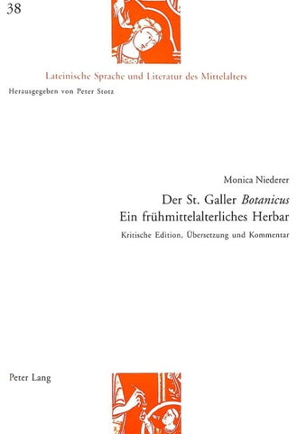 Der St. Galler «Botanicus»- Ein frühmittelalterliches Herbar