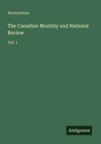 The Canadian Monthly and National Review