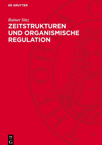 Zeitstrukturen und organismische Regulation