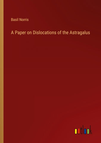 A Paper on Dislocations of the Astragalus