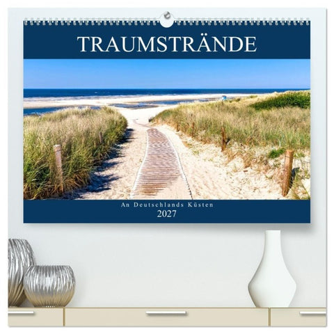 Traumstrände an Deutschlands Küsten (hochwertiger Premium Wandkalender 2027 DIN A2 quer), Kunstdruck in Hochglanz