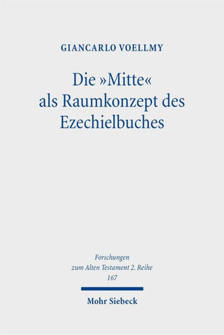 Die "Mitte" als Raumkonzept des Ezechielbuches