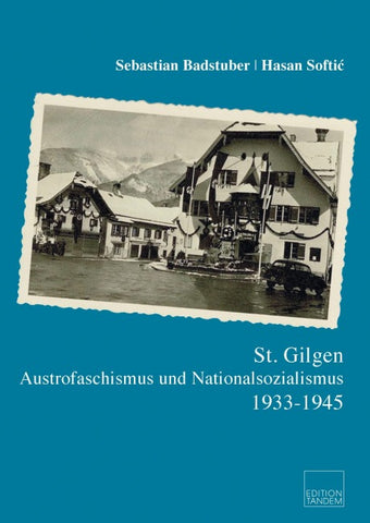 St. Gilgen - Austrofaschismus und Nationalsozialismus 1933-1945