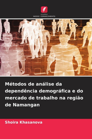 Métodos de análise da dependência demográfica e do mercado de trabalho na região de Namangan
