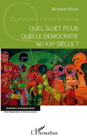 Quel sujet pour quelle démocratie au XXIème siècle?