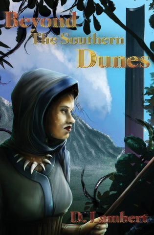 Beyond the Southern Dunes